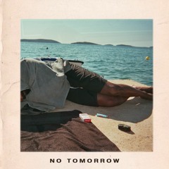 No Tomorrow (feat. Jazz Maeson & Darrell Cole)
