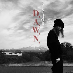 D.A.W.N.