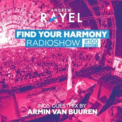 Find Your Harmony Radioshow #100 Part 1 (incl. Armin van Buuren Guestmix)