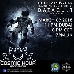 Cosmic Hour Radio Show [030 - Guest Mix by Datacult]