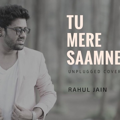 Tu Mere Saamne | Rahul Jain | Unplugged Cover | Darr | Shahrukh Khan | Juhi Chawla
