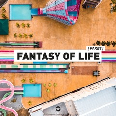 Paket - Fantasy Of Life (OUT NOW)
