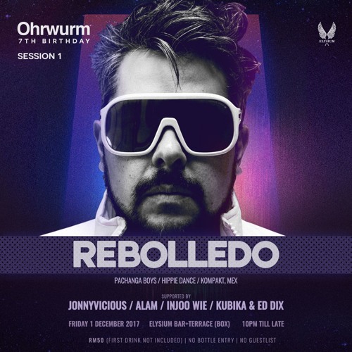 Ohrwurm 7th Birthday feat. Alam @ Elysium Box, KualaLumpur 01 Dec 2017 (Closing After Rebolledo)