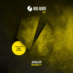 Hive Audio 081 - Jiggler - Ahead