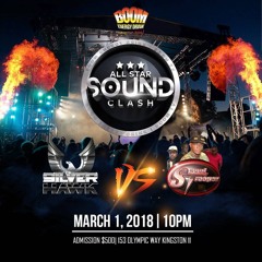 SOUND TROOPER VS SILVER HAWK ALL STAR BOOM CLASH 1ST MARCH 2018