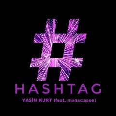 #hashtag (feat. menscapes)[#bailaconmigo]
