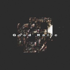 Good Relic(Mix Edit.Moucio)
