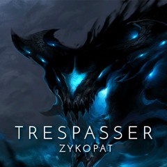 Zykopat - Trespasser