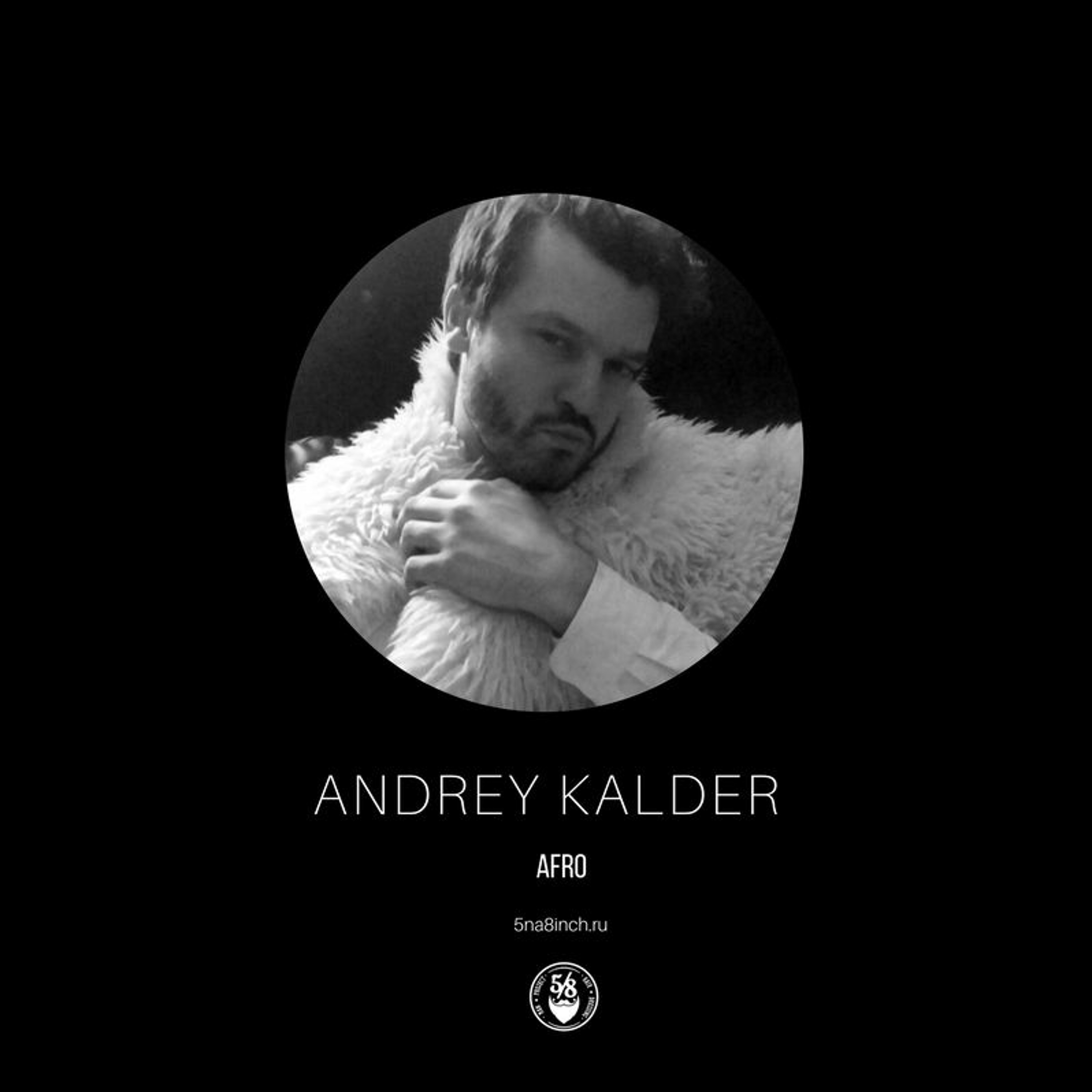 Andrey Kalder - 5/8 #013 episode artwork