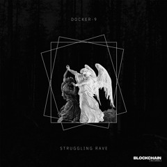 Struggling Rave EP [BLCKCHN002]
