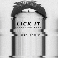 Valentino Khan - Lick It (N4C Remix)