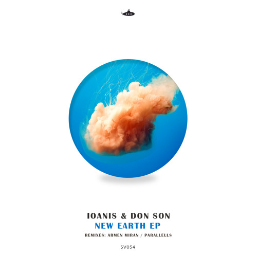 PREMIERE : Ioanis & Don Son - New Earth [Submarine Vibes]