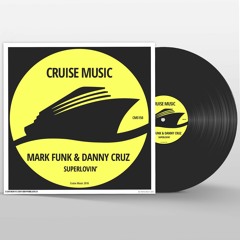 Mark Funk & Danny Cruz - Superlovin' (Original Mix) [CMS150] #1 Traxsource Single
