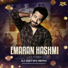 Emraan Hashmi Mashup - DJ Zeetwo Mix.mp3