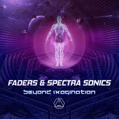 Faders & Spectra Sonics - Beyond Imagination