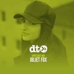 Spotlight Mix: Juliet Fox (Live from UN1ON at Slakhuset Stockholm)