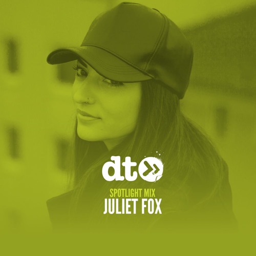 Spotlight Mix: Juliet Fox (Live from UN1ON at Slakhuset Stockholm)