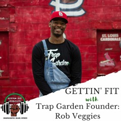 Episode 013: Building Community Gardens with Rob Veggies
