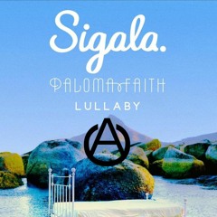 Sigala, Paloma Faith - Lullaby (Ayden Carrigan Remix)
