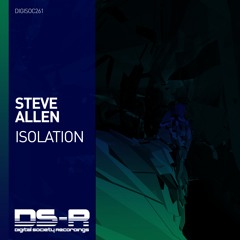 Steve Allen - Isolation [OUT NOW]