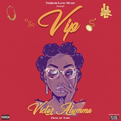VIP (Prod. Toby & Jaylon)