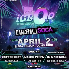 IGLOO (DANCEHALL VS SOCA)