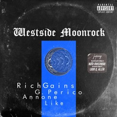 Westside Moonrock feat. G. Perico, Ann One & Like