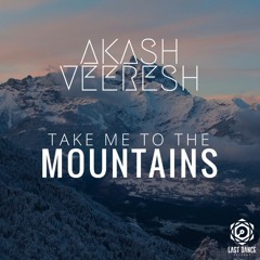 Take Me To The Mountains [FREE DOWNLOAD]