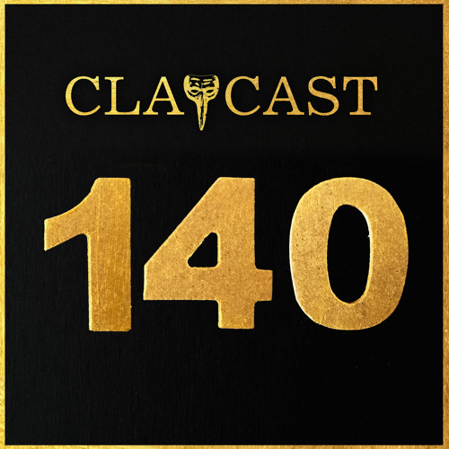 CLAPCAST #140