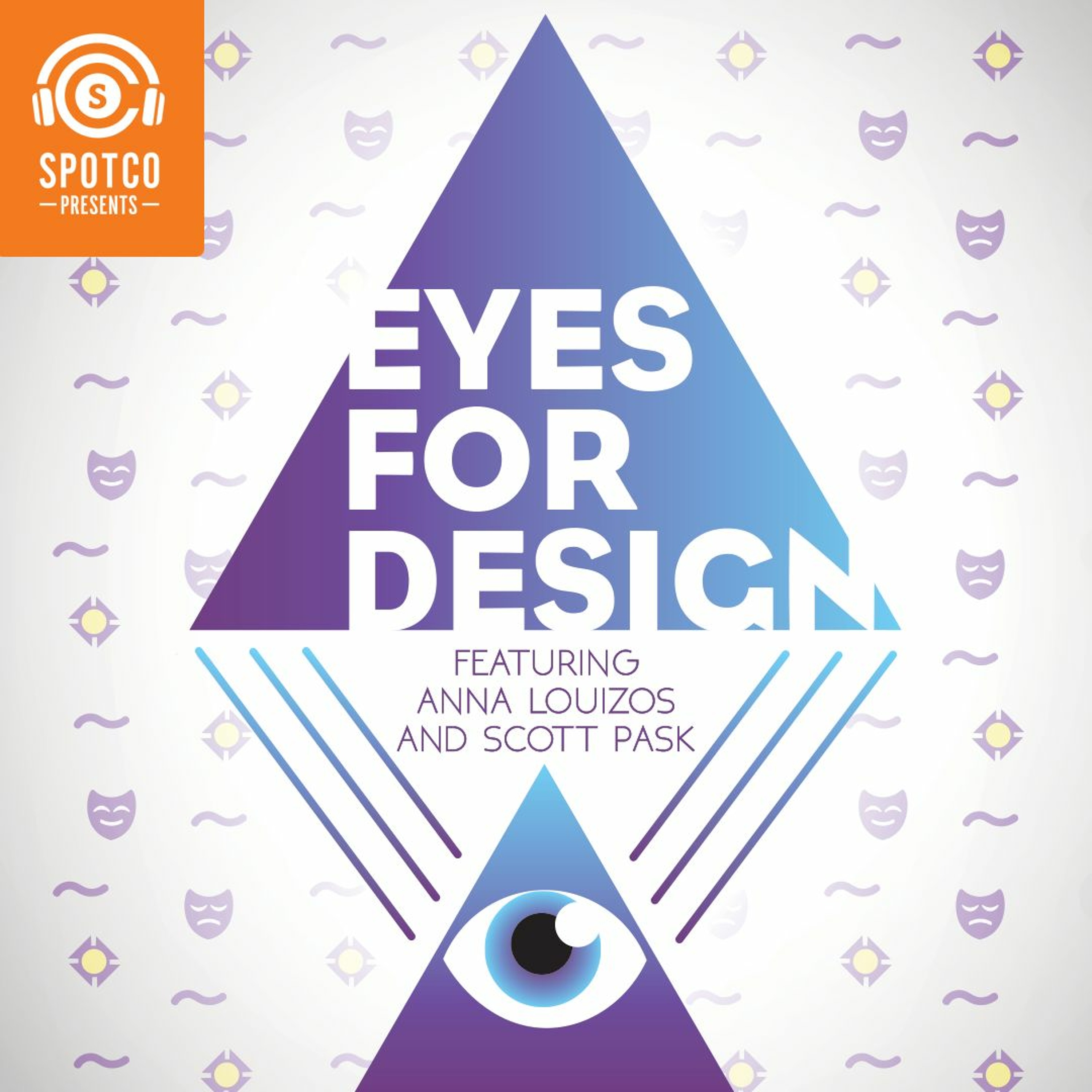 Eyes for Design ft. Anna Louizos and Scott Pask episode artwork