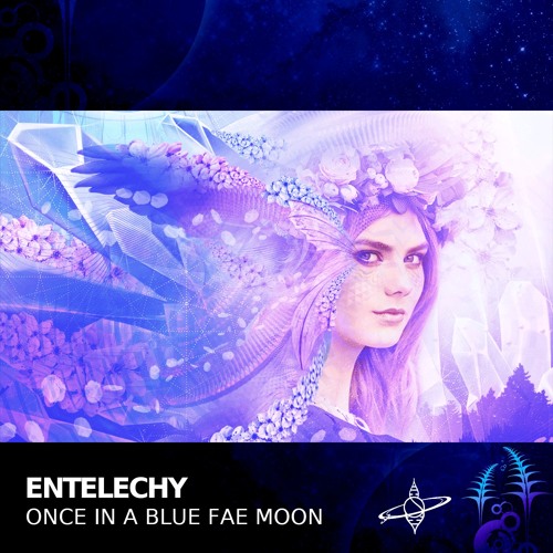 Entelechy - Once in a Blue Fae Moon