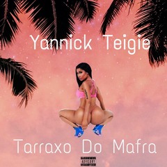Tarraxo Do Mafra - (Yannick Teigie )