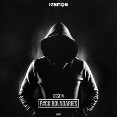 Destin - F#CK Boundaries (IGD027)