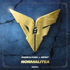 Dodge & Fuski & INFEKT - Normalitea