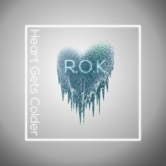 Heart Gets Colder (Single)