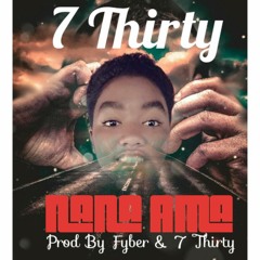 7thirty - Nana Ama Prod. 7thirty&Fyber