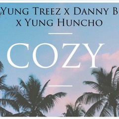 Yourstrulyyung x Yung Huncho ft. Danny B "Cozy"