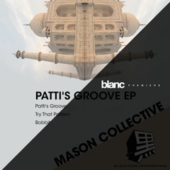 Premiere: Mason Collective - Patti's Groove [Blackflag Recordings]