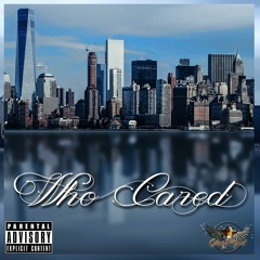 GknowByrd - Who Cared