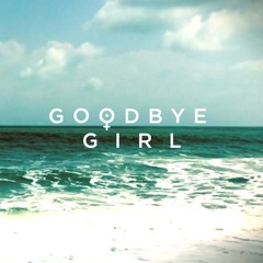 Goodbye Girl