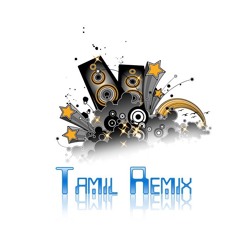 Tamil Songs Remix