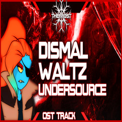 Dismal Waltz: Undyne's Walk [Undersource OST]