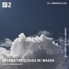 NTS Beyond The Clouds 01-23-18