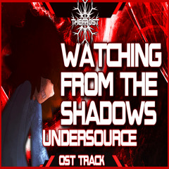 Watching From The Shadows [Undersource Comic Dub OST]