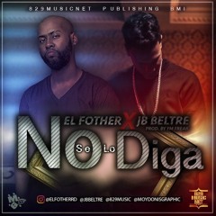 JB Beltre Ft El Fother - No Se Lo Digas