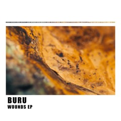 Buru - Wounds [KN009] ● preview ●