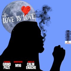 Love is Love (Produced By M16)