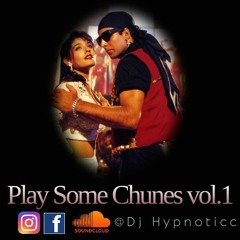 Play Some Chunes Vol.1