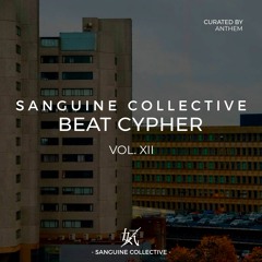 Vol.12 ~ Sanguine Beat Cypher