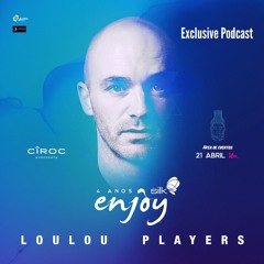 Loulou Players "4 anos Silk Beach Club" exclusive podcast FREE DOWNLOAD